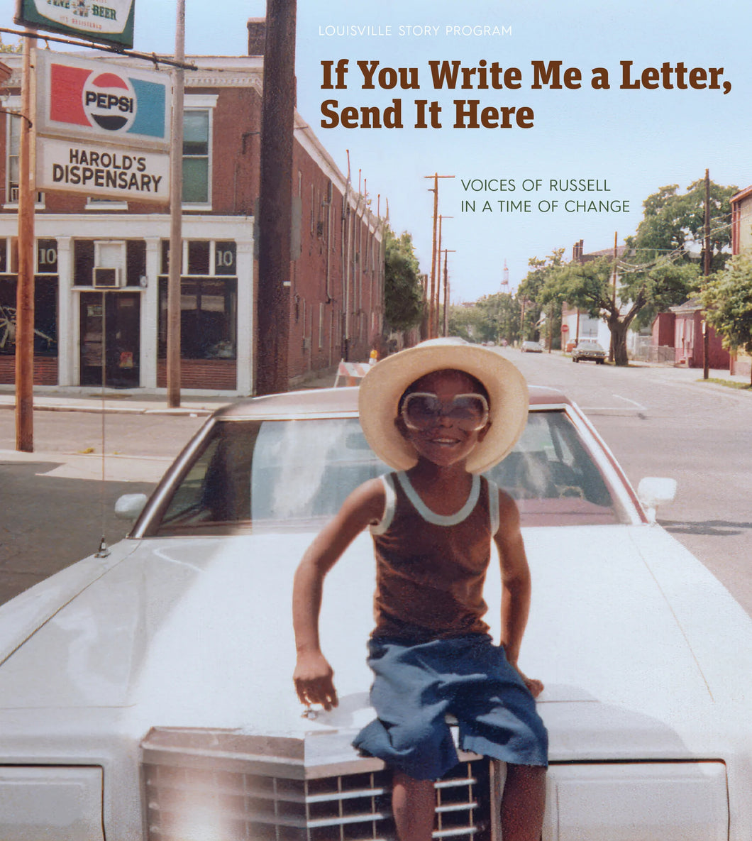 If You Write Me A Letter, Send it Here: Voices of Russell in a Time of Change