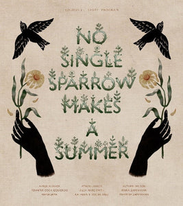 No Single Sparrow Makes A Summer