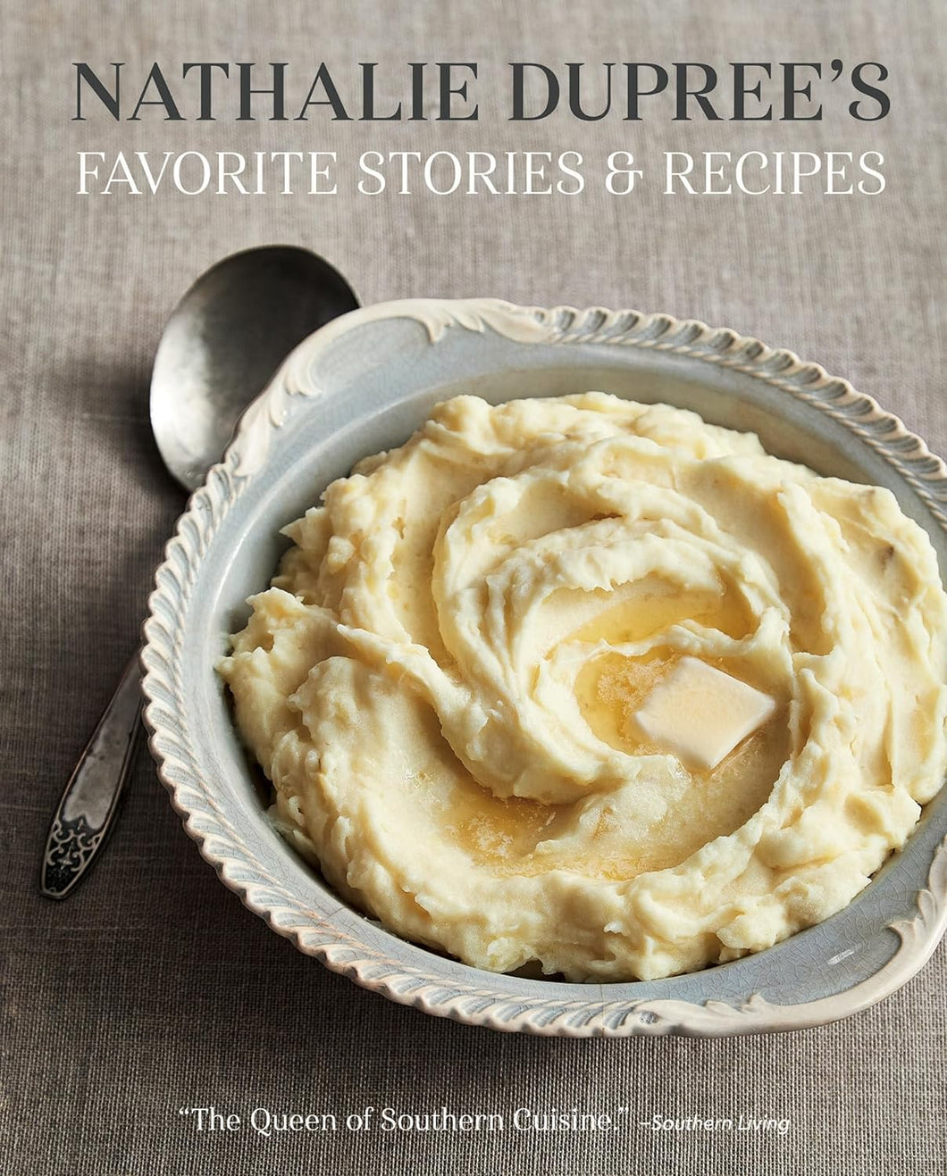 Nathalie Dupree's Favorite Stories & Recipes