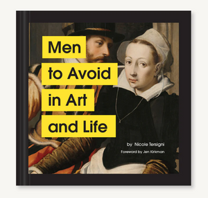 Men to Avoid in Art and Life Book