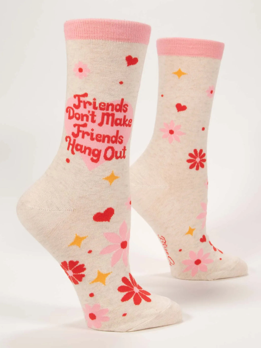 Friends Don't Make Friends Hang Out Womens Socks