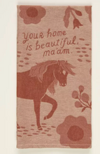 Load image into Gallery viewer, Your Home is Beautiful, Ma&#39;am Dish Towel
