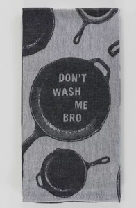 Don't Wash Me Bro Dish Towel