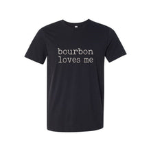 Load image into Gallery viewer, Bourbon Loves Me Men&#39;s/Unisex T-Shirt
