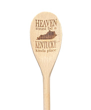 Load image into Gallery viewer, Heaven Must Be a Kentucky Kinda Place Wooden Spoon
