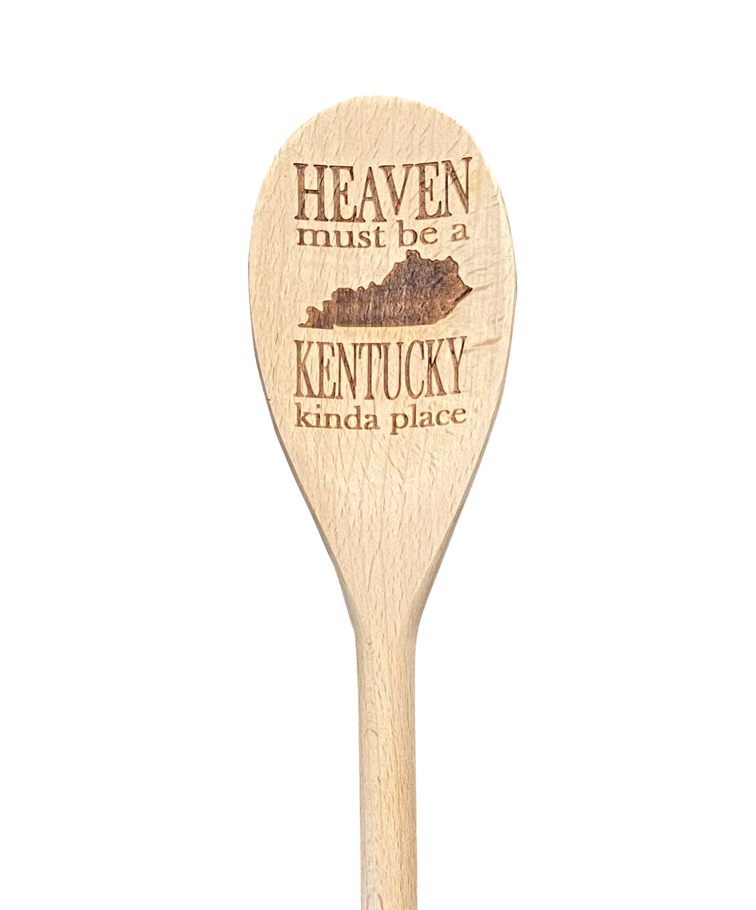 Heaven Must Be a Kentucky Kinda Place Wooden Spoon